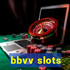 bbvv slots